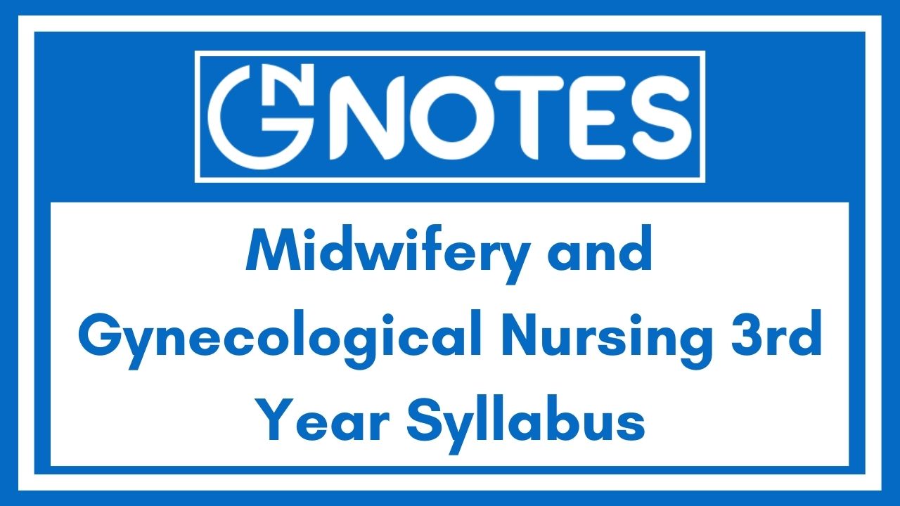 Midwifery and Gynecological Nursing 3rd Year Syllabus